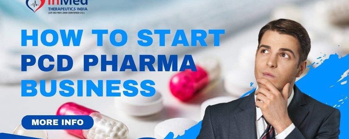 How to start PCD Pharma Business
