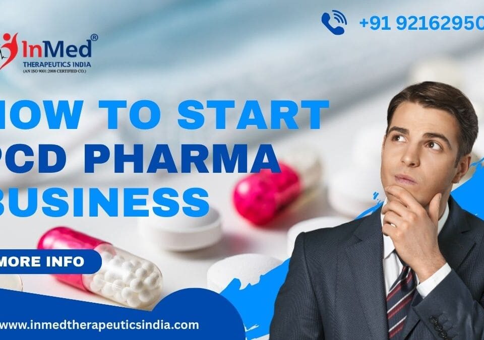 How to start PCD Pharma Business